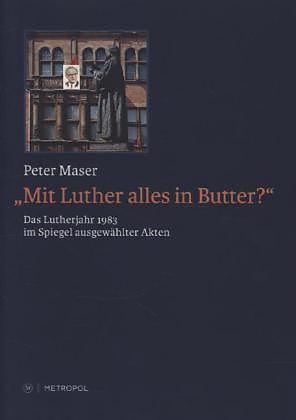 Produktbild Mit Luther alles in Butter? (Deutsch, Peter Maser, 2013)