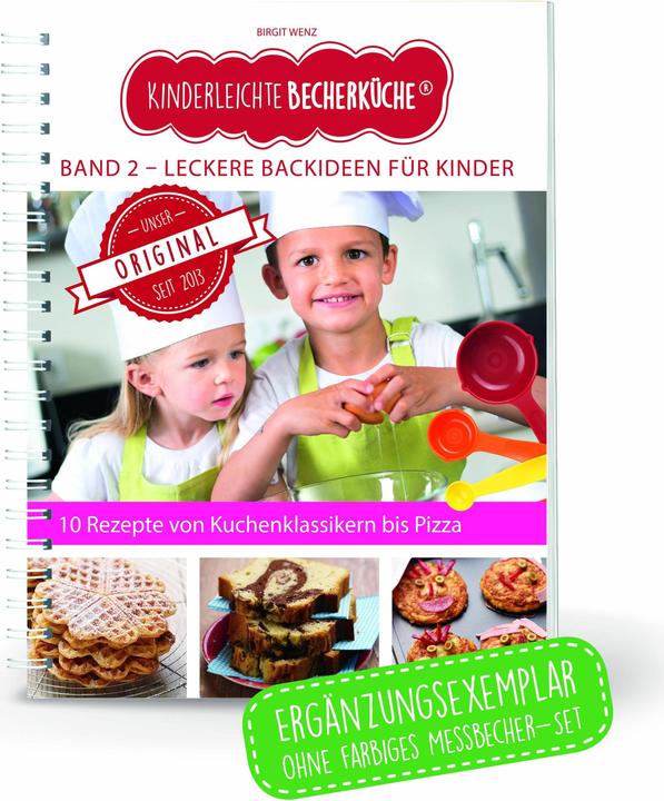 Kinderleichte Becherküche - Leckere Backideen für Kinder (Deutsch, Birgit Wenz, 2017)