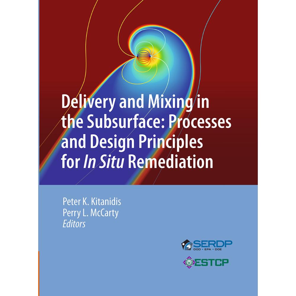Delivery and Mixing in the Subsurface, Fachbücher von Peter K. Kitanidis, Perry L. McCarty