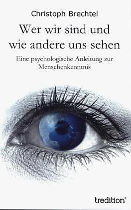 Produktbild Wer wir sind und wie andere uns sehen (Deutsch, Christoph Brechtel, 2013)