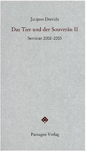 Produktbild Das Tier und der Souverän II (Deutsch, Jacques Derrida, 2017)