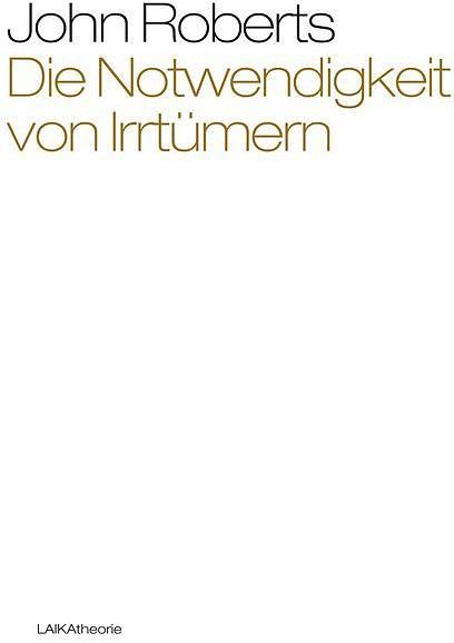 Produktbild Die Notwendigkeit von Irrtümern (Deutsch, John Roberts, 2016)