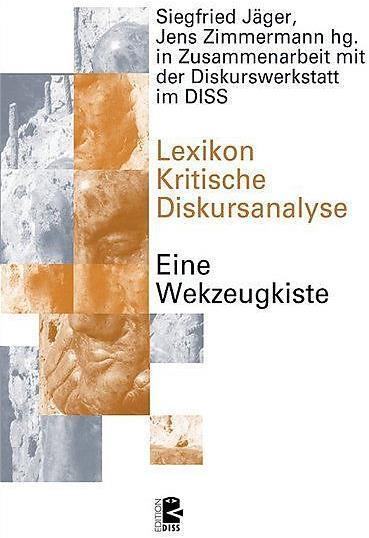 Produktbild Lexikon der Kritischen Diskursanalyse (Deutsch, Jens Zimmermann, Siegfried Jäger, 2019)