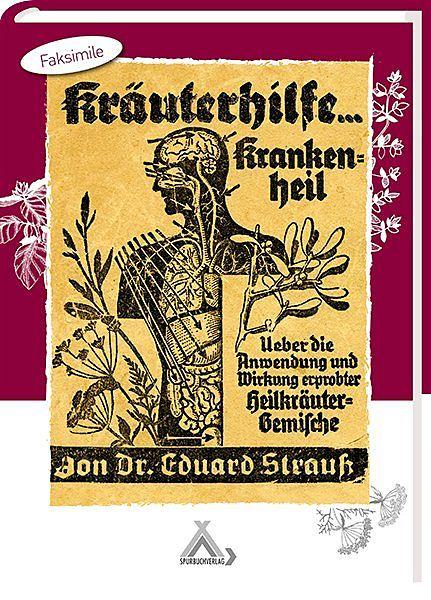 Produktbild Kräuterhilfe... Krankenheil (Deutsch, Eduard Strauss, 2014)