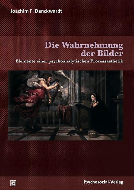 Produktbild Die Wahrnehmung der Bilder (Deutsch, Joachim F. Danckwardt, 2017)