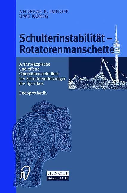 Produktbild Schulterinstabilität - Rotatorenmanschette (Deutsch, A. B. Imhoff, U. König, 2012)