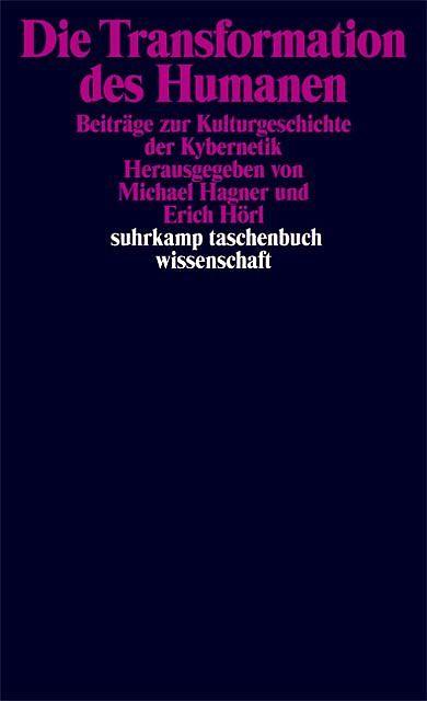 Produktbild Die Transformation des Humanen (Deutsch, Erich Hörl, Michael Hagner, 2008)