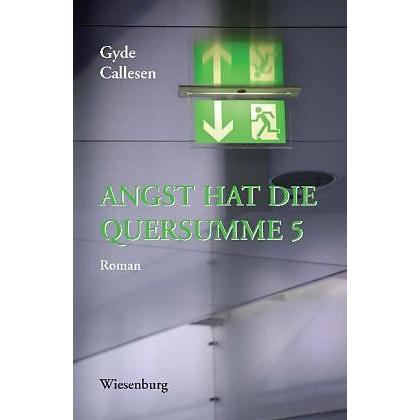 Angst Hat Die Quersumme 5, Belletristik