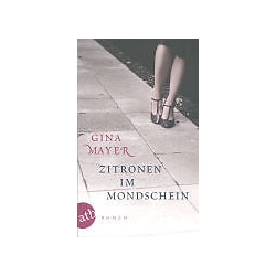 Zitronen im Mondschein, Belletristik von Gina Mayer