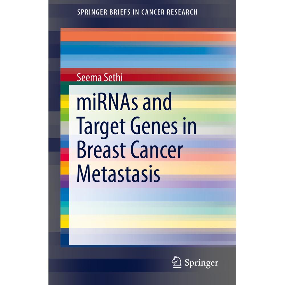 miRNAs and Target Genes in Breast Cancer Metastasis, Fachbücher von Seema Sethi