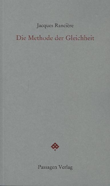 Produktbild Die Methode der Gleichheit (Deutsch, Jacques Ranci�re, 2014)