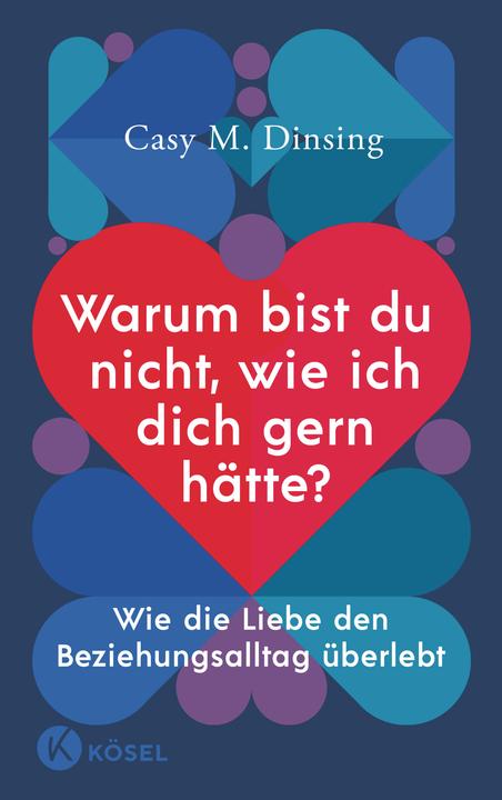 Produktbild Warum bist du nicht, wie ich dich gern hätte? (Deutsch, Casy M. Dinsing, Shirley Michaela Seul, 2023)