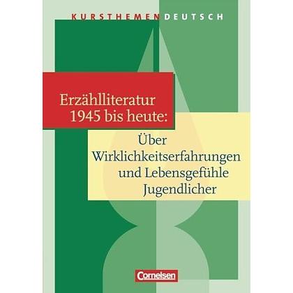 Kursthemen Deutsch. Kurzprosa. Jugendliche in der Gegenwartsliteratur. Schülerbuch, Schulbücher von Deborah Mohr