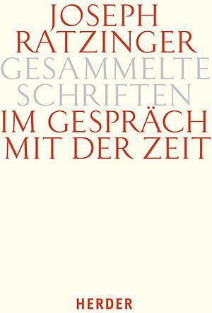 Produktbild Im Gespräch mit der Zeit (Deutsch, Joseph Ratzinger, 2016)