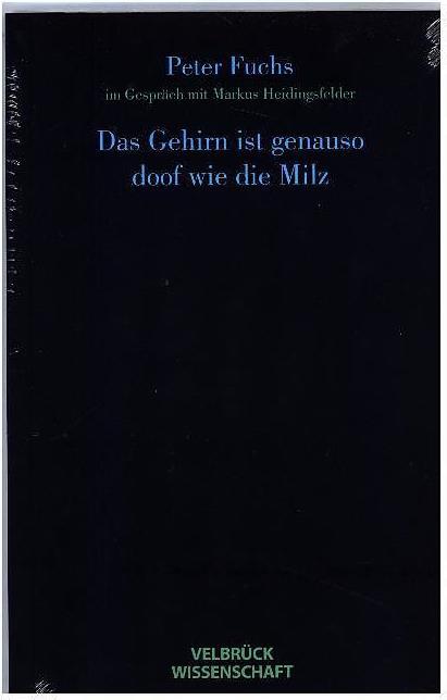 Produktbild Das Gehirn ist genauso doof wie die Milz (Deutsch, Peter Fuchs, 2005)