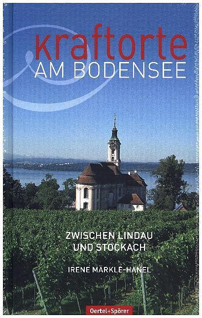 Produktbild Kraftorte am Bodensee (Deutsch, Irene Märkle-Hanel, 2014)
