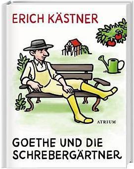 Produktbild Goethe und die Schrebergärtner (Deutsch, Christoph Niemann, Erich Kästner, Sylvia List-Beisler, 2014)