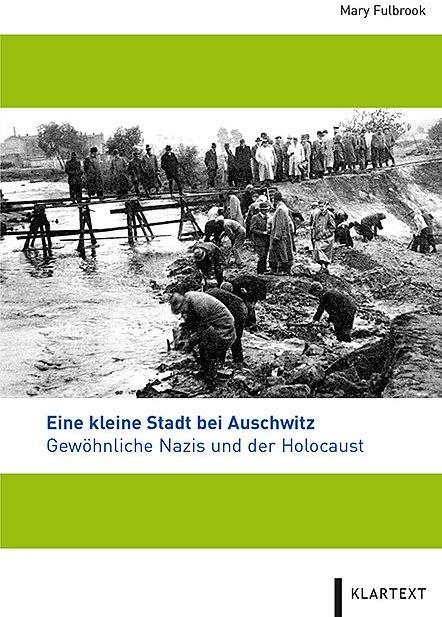 Produktbild Eine kleine Stadt bei Auschwitz (Deutsch, Mary Fulbrook, 2015)