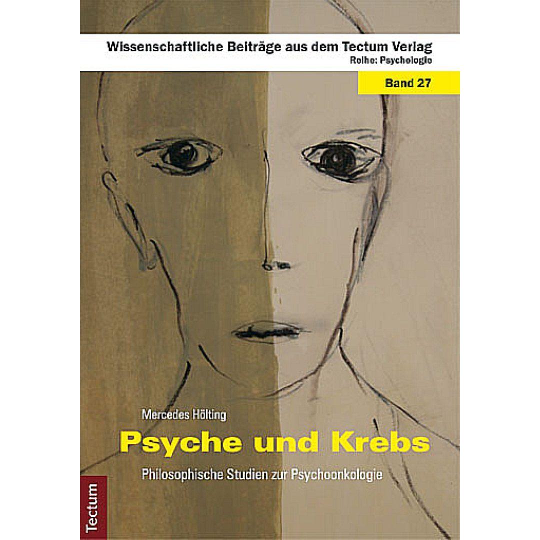 Psyche und Krebs, Fachbücher von Mercedes Hölting