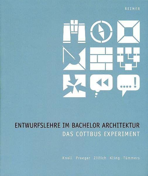 Produktbild Entwurfslehre im Bachelor Architektur (Deutsch, Praeger Knoll, Richard, 2011)