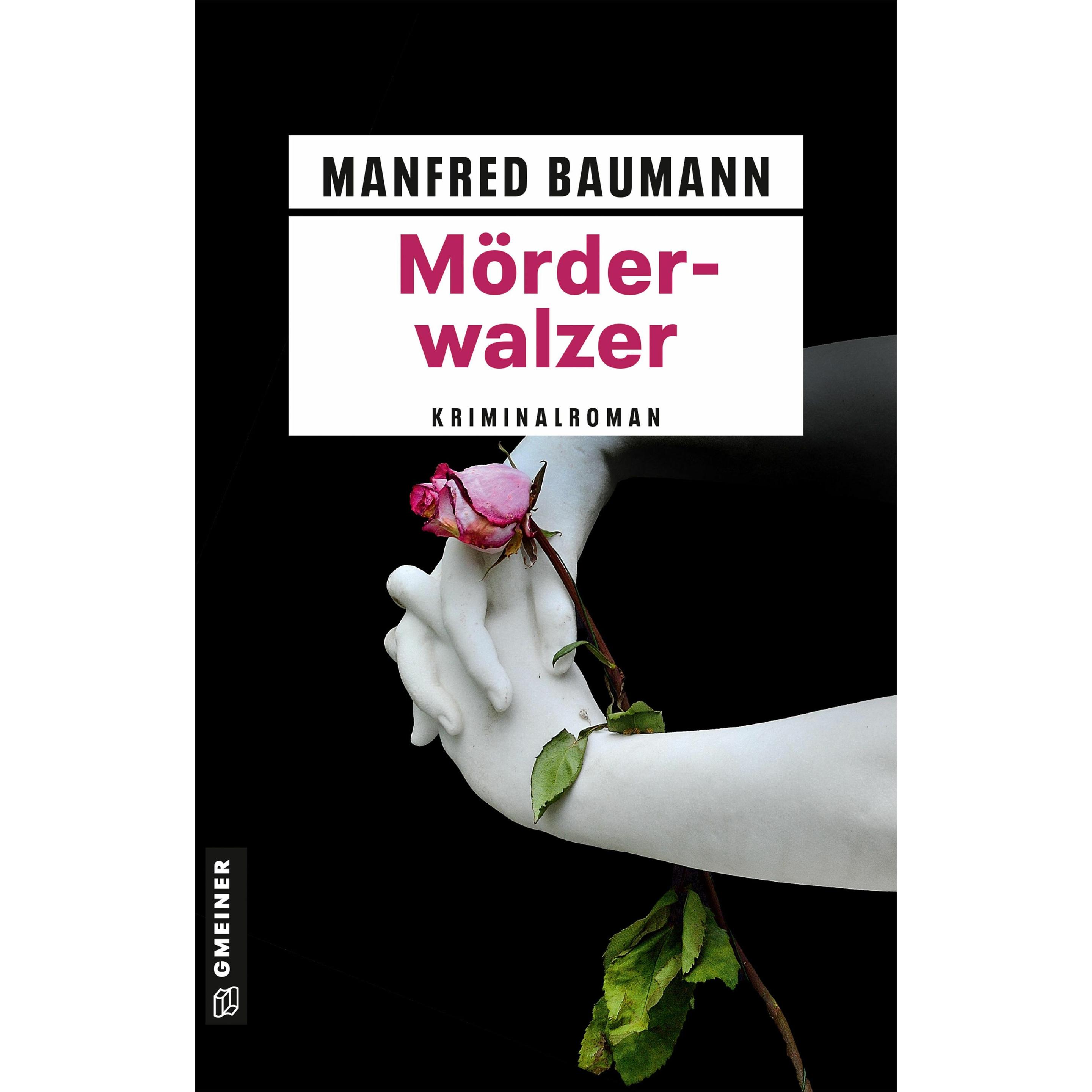 Mörderwalzer, Belletristik von Manfred Baumann