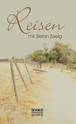 Produktbild Reisen mit Stefan Zweig (Deutsch, Stefan Zweig, 2014)