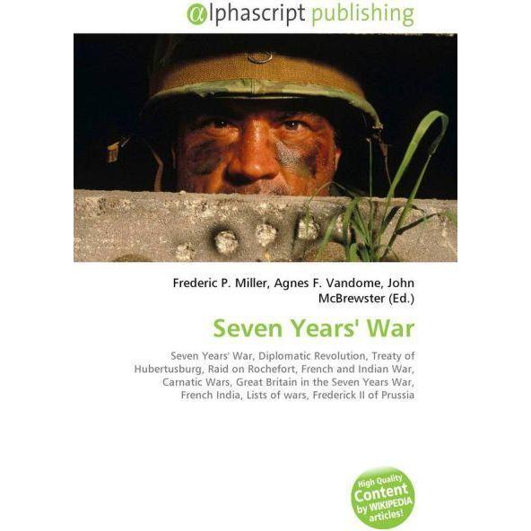 Seven Years' War, Fachbücher von Agnes F. Vandome, Frederic P. Miller, John McBrewster