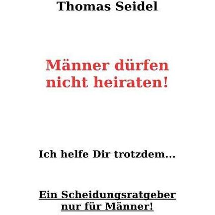 epubli Männer dürfen nicht heiraten (Thomas Seidel, Deutsch) (7309345)