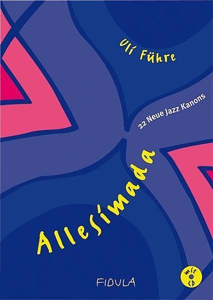 Produktbild Allesimada - 22 Neue Jazz-Kanons. Noten (Deutsch, 2004)