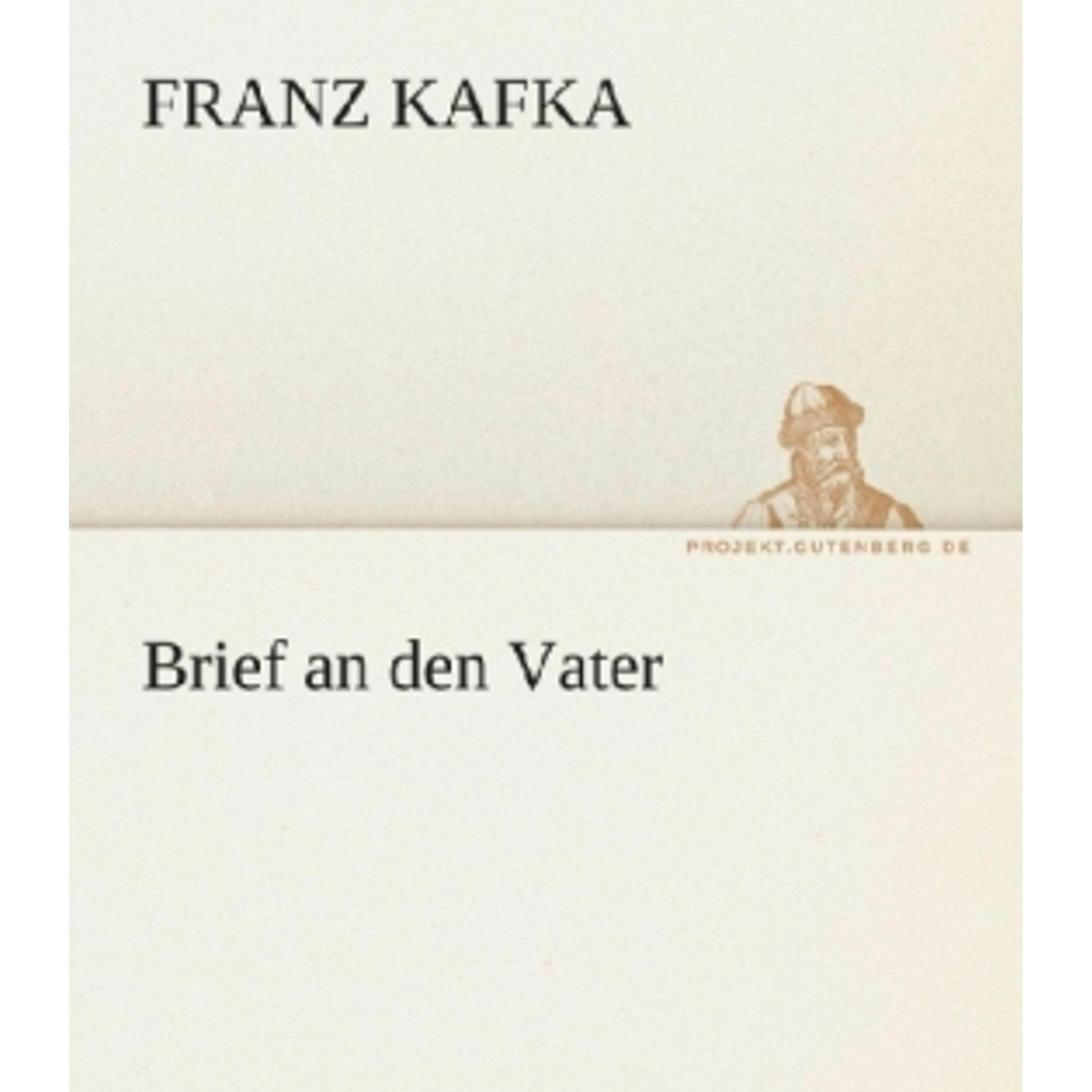 Brief an den Vater, Belletristik von Franz Kafka