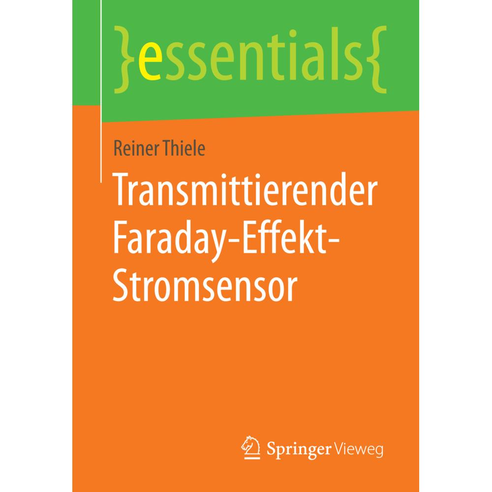 Transmittierender Faraday-Effekt-Stromsensor, Fachbücher von Reiner Thiele