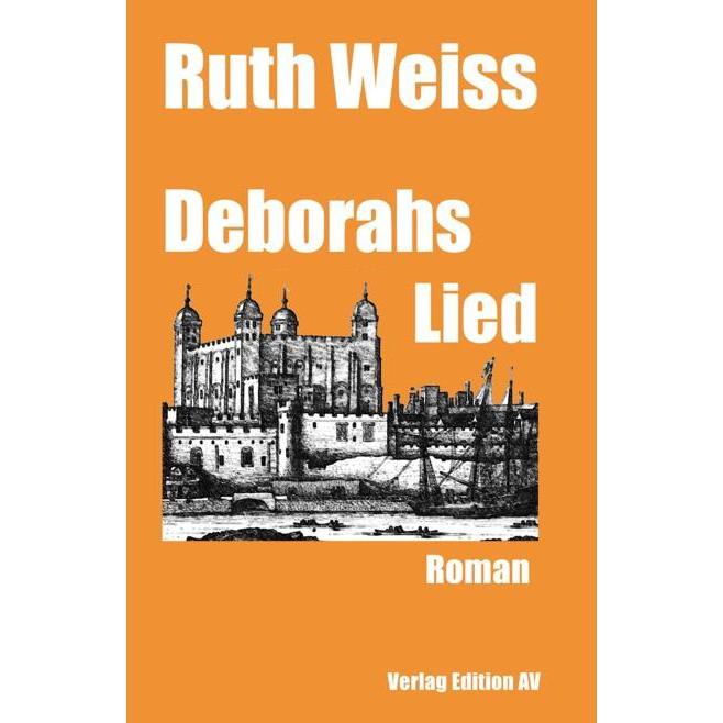 Deborahs Lied, Belletristik von Ruth Weiss