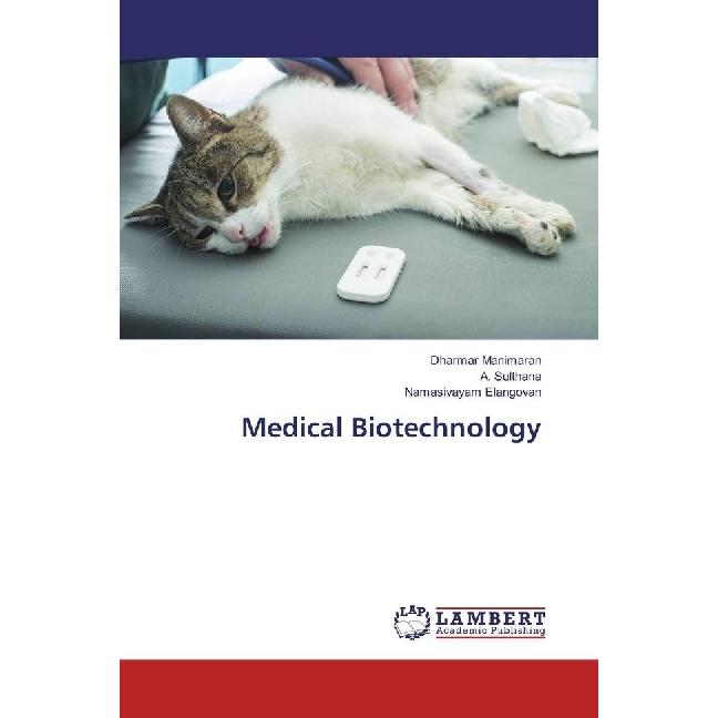 Medical Biotechnology, Fachbücher von A. Sulthana, Namasivayam Elangovan, Dharmar Manimaran