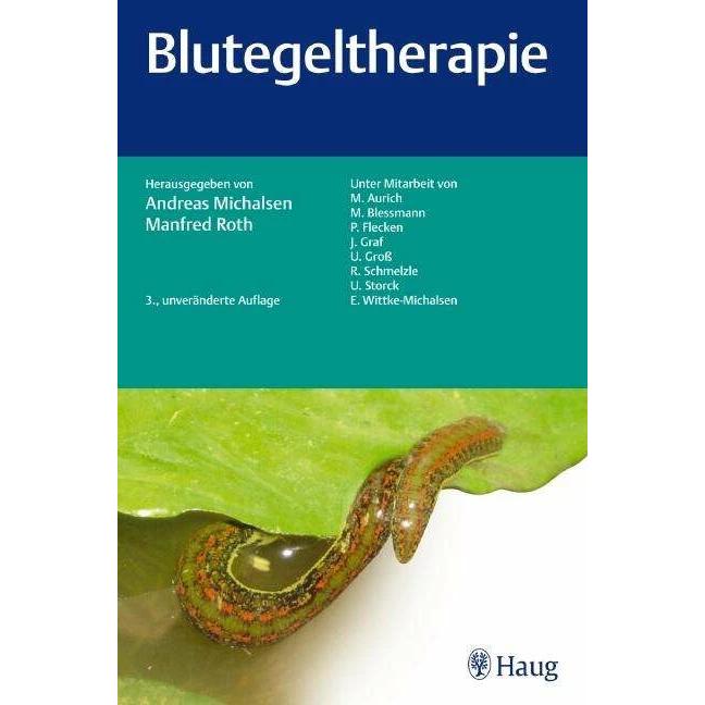 Blutegeltherapie, Fachbücher von Manfred Roth, Andreas Michalsen