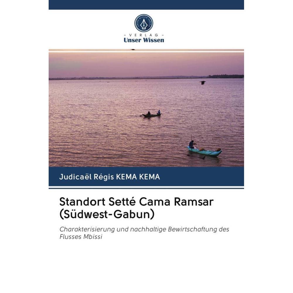 Standort Setté Cama Ramsar (Südwest-Gabun), Fachbücher von Judicaël Régis KEMA KEMA