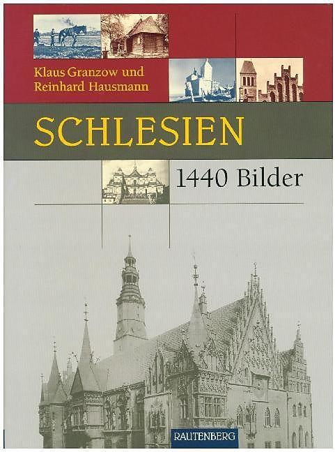 Produktbild Schlesien in 1440 Bildern (Deutsch, Klaus Granzow, Reinhard Hausmann, 2001)