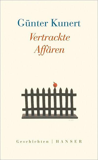 Produktbild Vertrackte Affären. Geschichten (Deutsch, Günter Kunert, 2016)