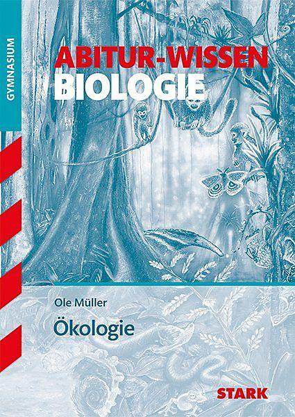 Produktbild Abitur-Wissen - Biologie - Ökologie (Deutsch, Dr. Ole Müller, 2018)