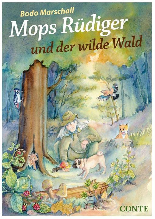 Produktbild Mops Rüdiger und der wilde Wald (Deutsch, Bodo Marschall, Maryse Forget, 2018)