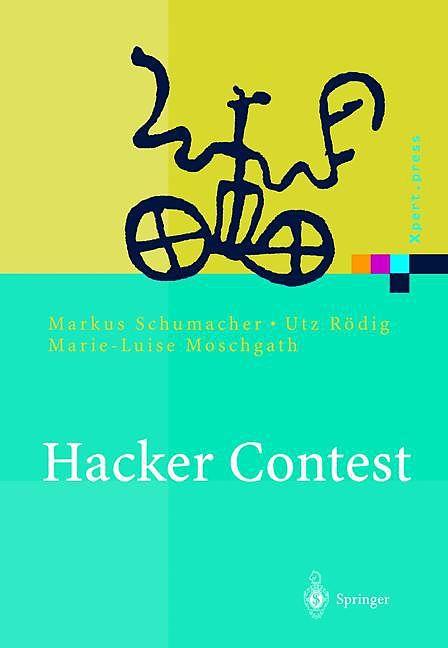 Produktbild Hacker Contest (Deutsch, Marie-Luise Moschgath, Markus Schumacher, Utz Roedig, 2012)