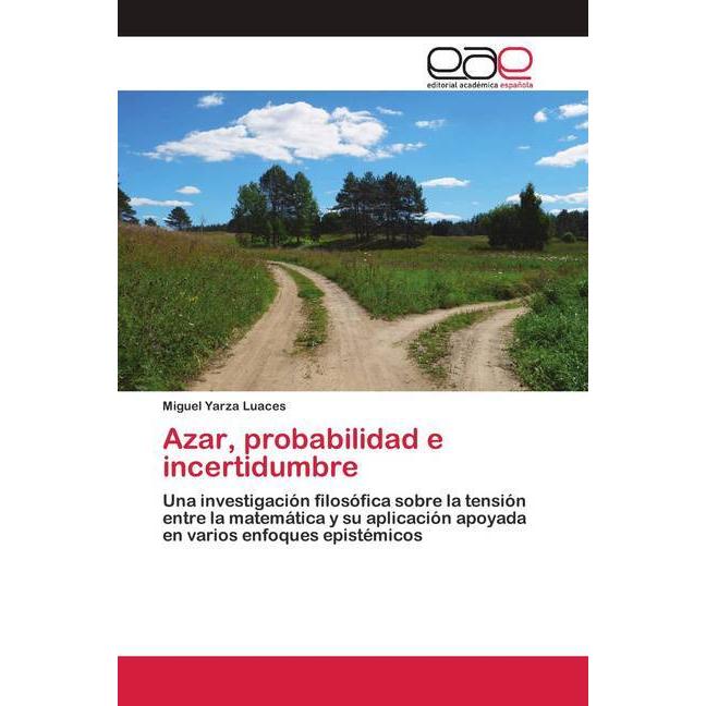 Azar, probabilidad e incertidumbre, Sachbücher von Miguel Yarza Luaces