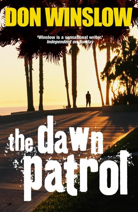 Produktbild The Dawn Patrol (Englisch, Winslow Don, 2009)