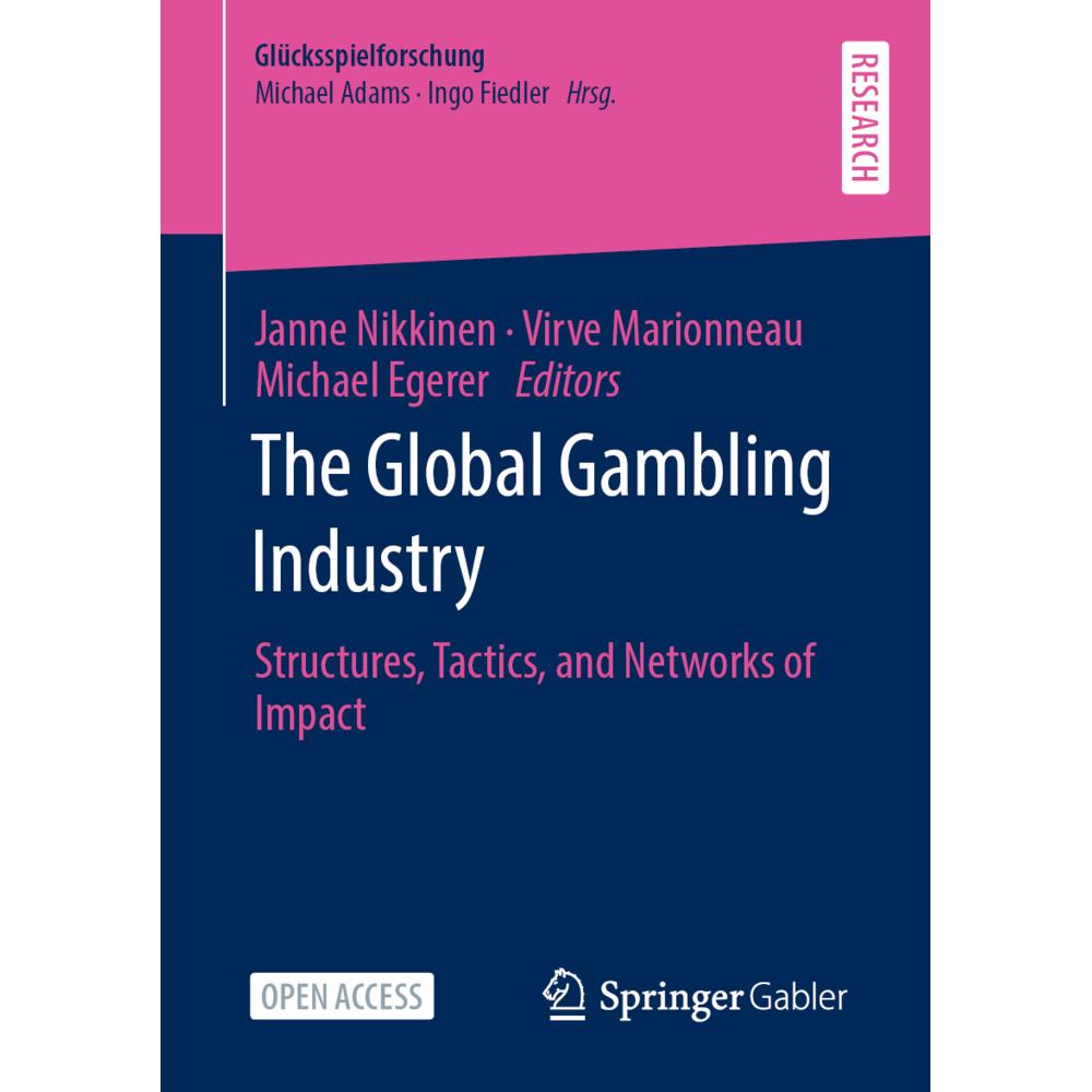 The Global Gambling Industry, Fachbücher von Michael Egerer, Virve Marionneau, Janne Nikkinen