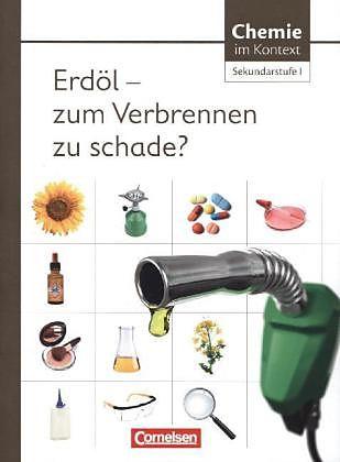Produktbild Chemie im Kontext. Themenheft 8. Erdöl - zum Verbrennen zu schade? (Deutsch)