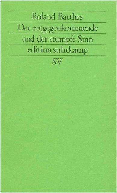 Produktbild Der entgegenkommende und der stumpfe Sinn (Deutsch, Roland Barthes, 1990)