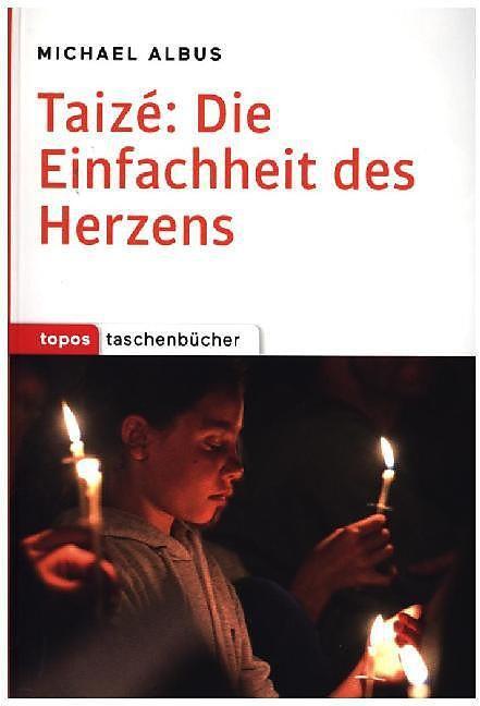 Produktbild Taizé: Die Einfachheit des Herzens (Deutsch, 2015)