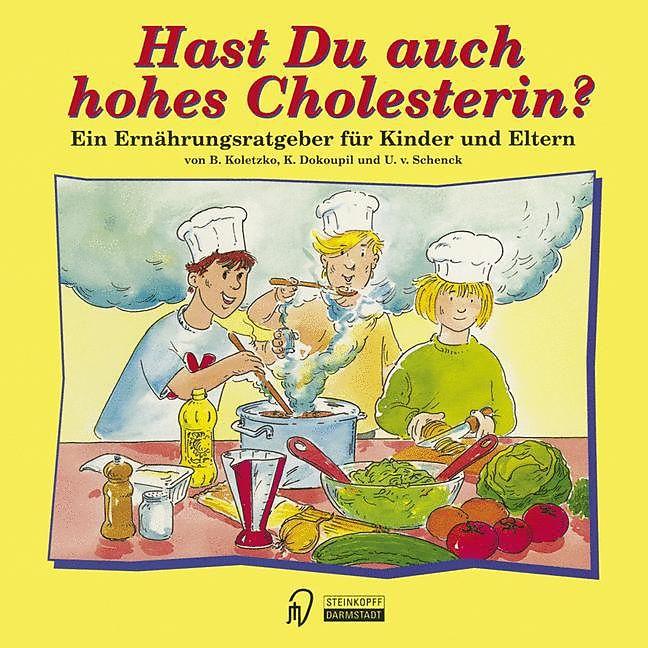Produktbild Hast Du auch hohes Cholesterin? (Deutsch, Koletzko, 1996)