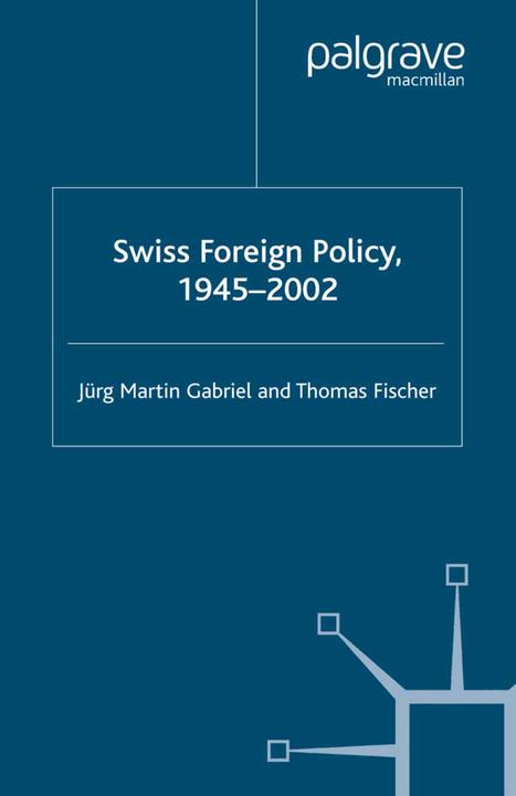 Produktbild Swiss Foreign Policy, 1945-2002 (Englisch, 2003)