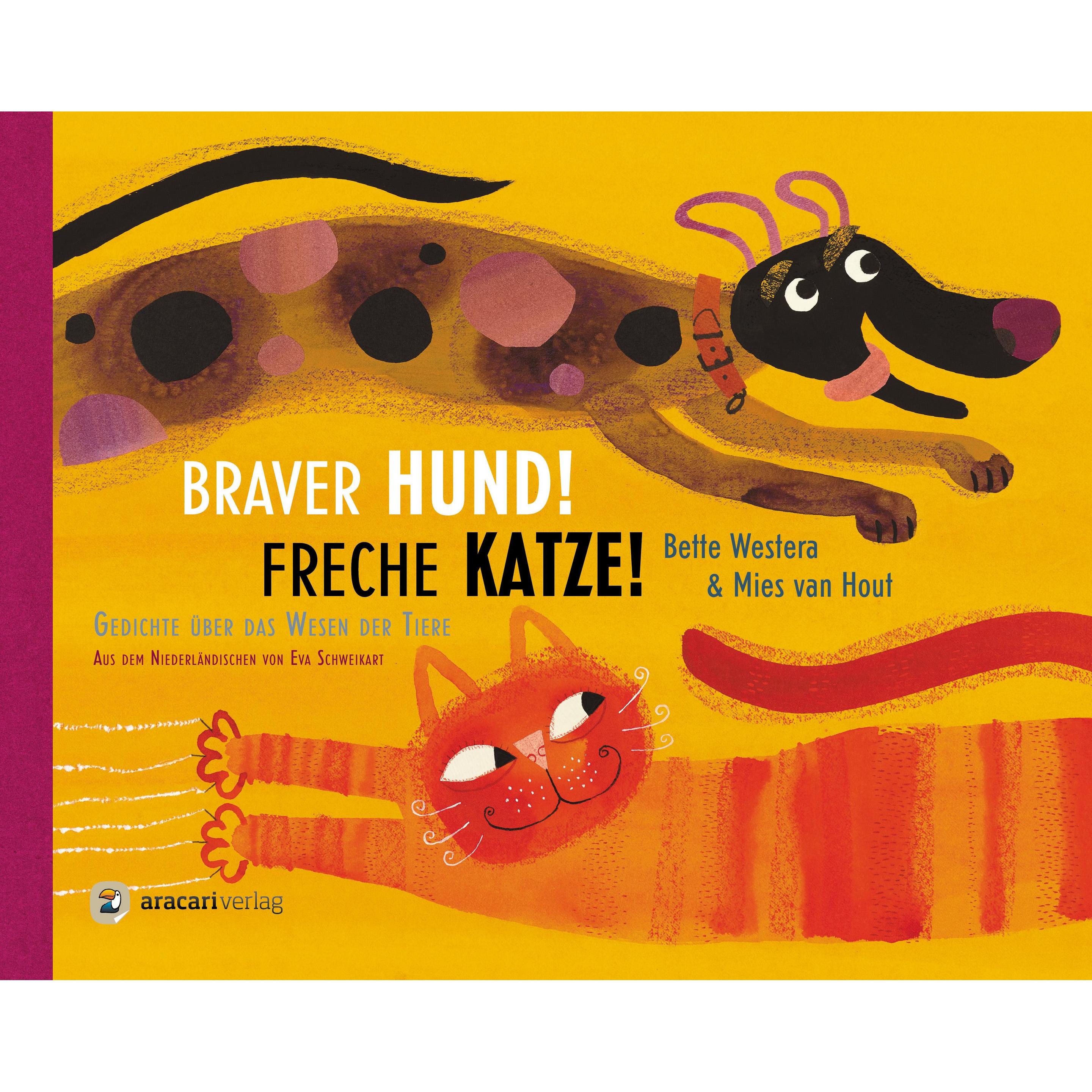 Braver Hund! Freche Katze!, Kinderbücher von Bette Westera