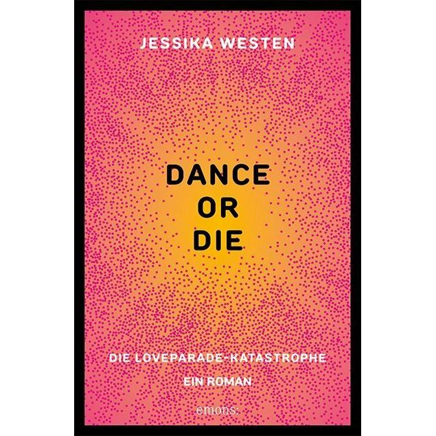 Dance Or Die, Belletristik von Jessika Westen